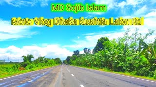 Moto Vlog Dhaka kushtia Lalon  rd . Md Sojib Islam . Kushtia Vlog