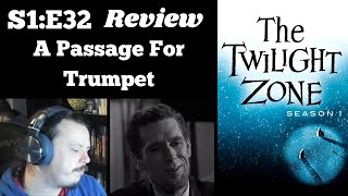 The Twilight Zone - S1E32 - A Passage For Trumpet REVIEW