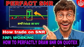 HOW TO DRAW PERFACT SUPPORT AND RESISTANCE | SNR HACK | BEST TRICK TO DRAW SNR IN QUOTEX