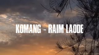 Komang - Raim Laode