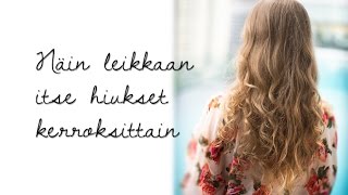 Näin leikkaan itse hiukset kerroksittain