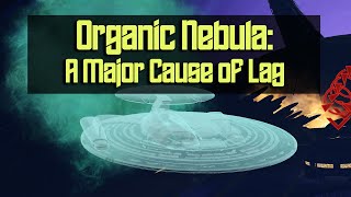 Organic Nebula: A Major Cause of Server Lag