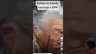 Señora le mandó mensaje a EPN