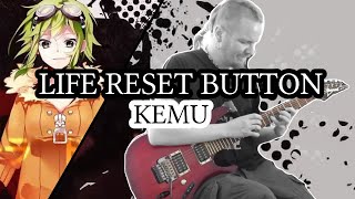 Life Reset Button [Kemu] Band Cover