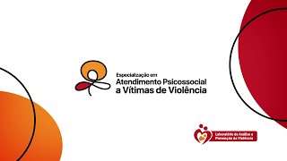 Especialização UFSCar em Atendimento Psicossocial a Vítimas de Violência | LAPREV