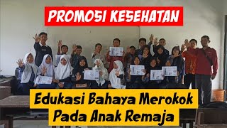 Promosi Kesehatan Bahaya Merokok Pada Anak Remaja di SMP