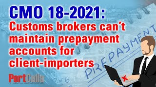 CMO 18-2021: Customs brokers can’t maintain prepayment accounts for client-importers