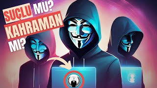 Anonymous Hareketi: Maske Altında Gizlenen Gerçekler