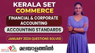 Accounting Standards | Financial & Corporate Accounting | Kerala SET Commerce | Apple B Academy