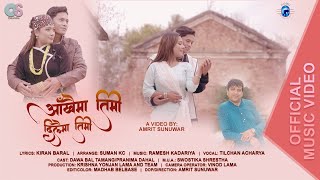 आँखैमा तिमी दिलैमा तिमी  Tilchan Acharya  Ft. Dawa  Bal Tamang , Pranima Dahal