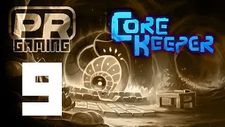 Core Keeper Ep 09 - Stop it!  That Tent-tickles!