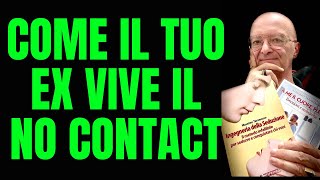 COME IL TUO EX VIVE IL NO CONTACT