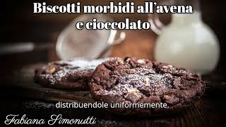 Biscotti morbidi all’avena e cioccolato 🍩​🍪