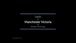 Leeds to Manchester Victoria via Bradford Interchange