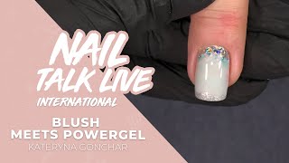 Blush meets PowerGel - Kateryna Gonchar (Season 9 Show 10)