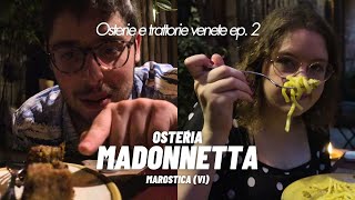 OSTERIA MADONNETTA | Le migliori osterie e trattorie del Veneto Ep. 2