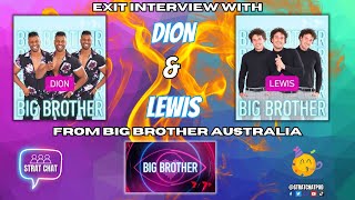 EXIT INTERVIEW WITH DION and LEWIS FROM BIG BROTHER AUSTRALIA! #BBAU | Strat Chat Podcast