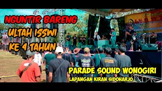 Nguntir Bareng ISSWI PARADE SOUND WONOGIRI 2022 || Ulang Tahun Isswi Wonogiri ke 4 Th