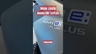 Motor Listrik Honda EM1 e:PLUS#honda #mekanik #motorlistrik #shorts #feed #viral #short