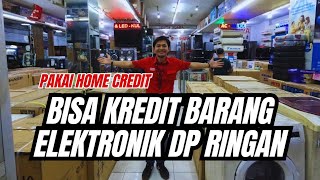 #vlog - KREDIT SEMUA BARANG ELEKTRONIK DENGAN HOME CREDIT