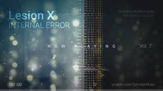 🎧 Lesion X - INTERNAL ERROR ▴ Royalty Free Beat▴🎵