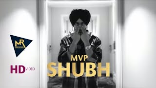 SHUBH  MVP official HD video song