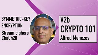 V2b: Stream ciphers (Cryptography 101)