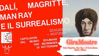 GiraMostre 024 - Dalì Magritte Man Ray e il Surrealismo - Mudec Milano