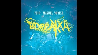 Manuel Turizo FT Feid - Borraxxa (Video lyric) LETRA