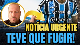 🔵⚫️⚪️ ATENÇÃO ! ELE TEVE QUE FUGIR ! BRASILEIRÃO PARADO?  !  NOTÍCIAS DO GRÊMIO HOJE