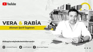 Vera & Rabia | Ahmet Şerif İzgören