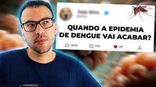 Quando a epidemia de Dengue vai acabar?