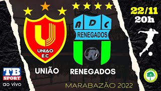 UNIÃO X RENEGADOS || Campeonato Marabaense de Futebol || TB SPORT