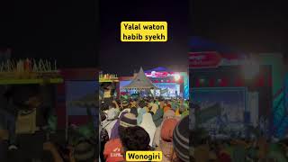 yalal waton - habib syekh live wonogiri 2023 #shorts #habibsyech #wonogiri