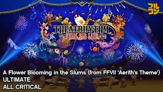 【Theatrhythm Final Bar Line】A Flower Blooming in the Slums Ultimate All Critical