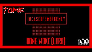 Tomie Cacique - Done Woke (Lyric Video)