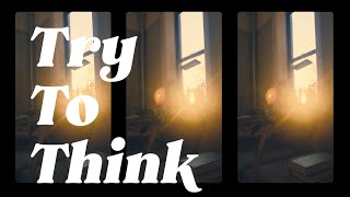 Benjamin Miller - Try To Think (Lyric Video)