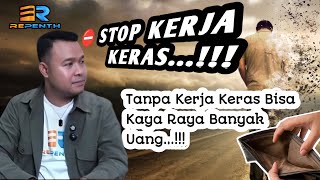 ⛔STOP KERJA KERAS - Bukan Mimpi Lagi Tanpa Kerja Keras Bisa Kaya Dan Berkelimpahan