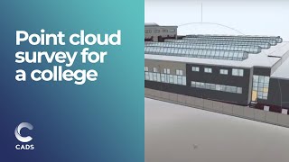 Point Cloud Survey Case Study for Further Education College