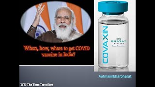 When, how, where to get COVID vaccine in India?#CoWIN #COVID19 #CoVaccine #WETheTimeTravellers