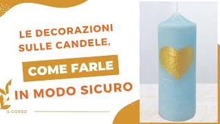 Decorare le candele in modo sicuro #perte #candele #neiperte #candlemaking #smallbusiness #corso