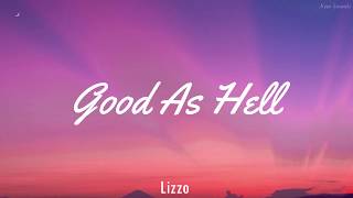 Lizzo -  Good As Hell (Tradução, Letra Pt- Br- Inglês)