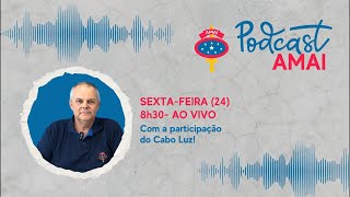 AMAI PMPR está ao vivo com o Cel. Zanatta e o Cabo Luz.