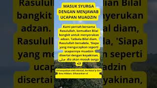 MASUK SYURGA DENGAN MENJAWAB UCAPAN MUADZIN#shorts#syurga#muadzin