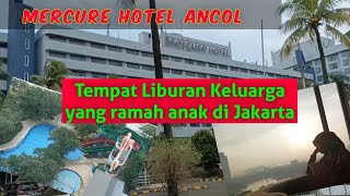 Review Mercure Convention Centre Hotel Ancol, Hotel Mercure Ancol Jakarta