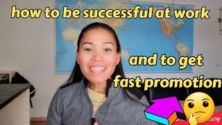 How to be successful na magustuhan ka ng amo mo at work and to get fast promotion / 10 tips