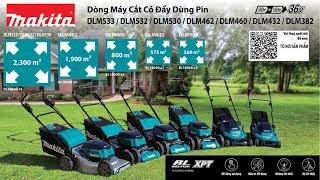 MÁY CẮT CỎ ĐẨY DÙNG PIN (380MM) DLM382CM2/ MÁY CẮT CỎ ĐẨY DÙNG PIN(430MM) DLM432CT2 #MakitaVietNam