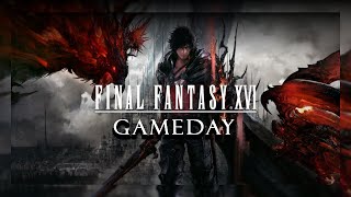 Final Fantasy 16 Gameplay GAMEDAY