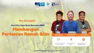 Aksi Kita Sapa Bumi: Membangun Pertanian Ramah Iklim