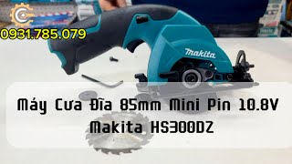 Máy Cưa Đĩa 85mm Pin 10.8V Makita HS300DZ| 10.8V Cordless Circular Saw| Công Cụ Máy Móc